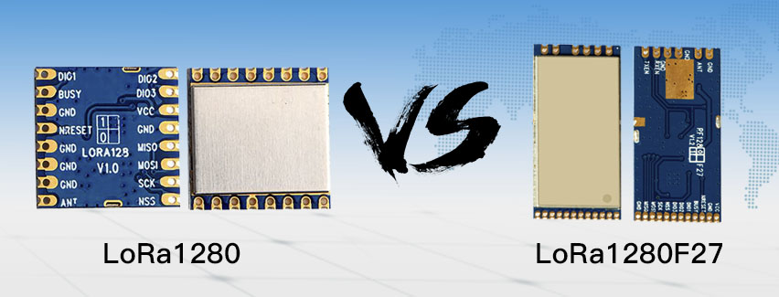 2.4GHz LoRa無線模塊LoRa1280、LoRa1280F27的參數(shù)對比